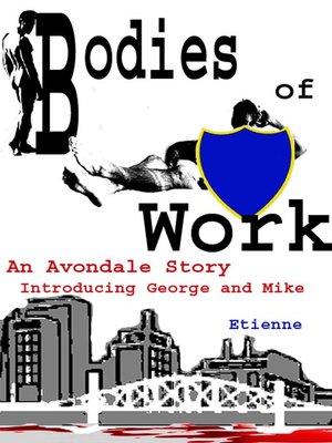 cover image of Bodies of Work (an Avondale Story)
